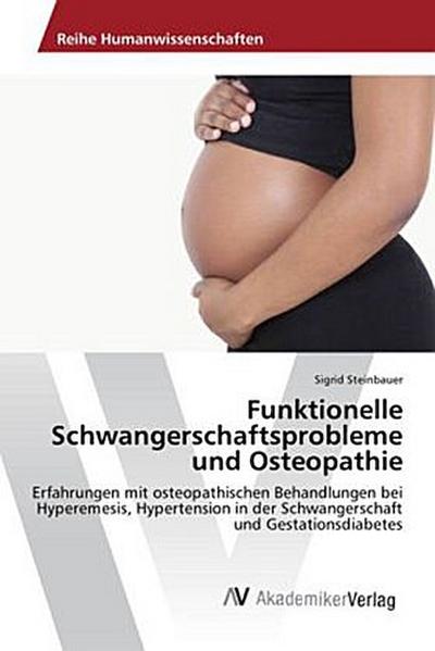 Funktionelle Schwangerschaftsprobleme und Osteopathie