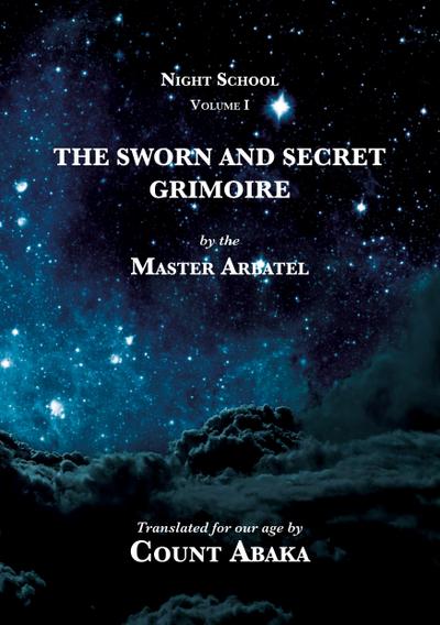 The Sworn and Secret Grimoire