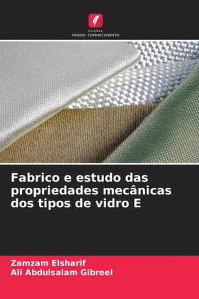 Fabrico e estudo das propriedades mecânicas dos tipos de vidro E