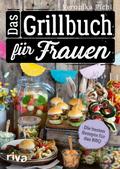 Das Grillbuch für Frauen von Veronika Pichl | Ebook