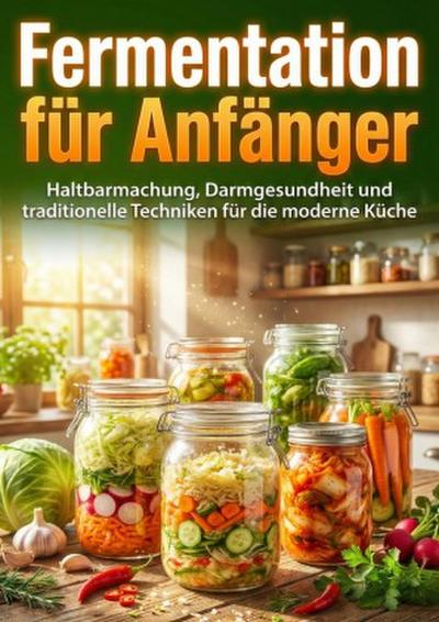 Fermentation für Anfänger