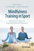 Mindfulness Training in Sport