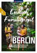 KOMPASS Endlich Familienzeit - in und um Berlin