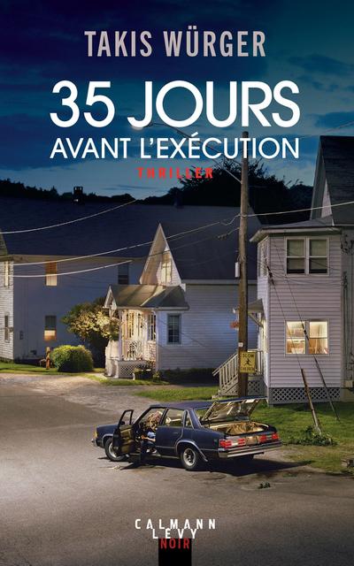 35 jours avant l’exécution