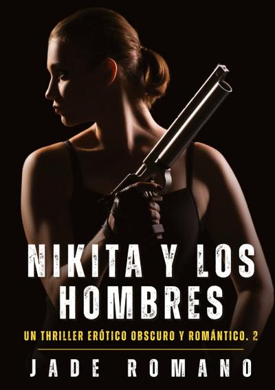 Nikita y los Hombres