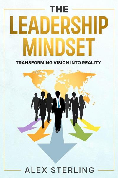 The Leadership Mindset