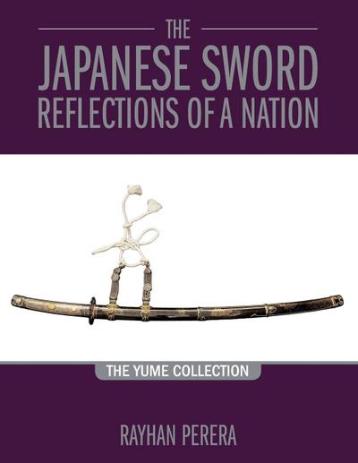 The Japanese Sword - Reflections of a Nation