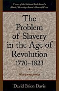 The Problem of Slavery in the Age of Revolution, 1770-1823