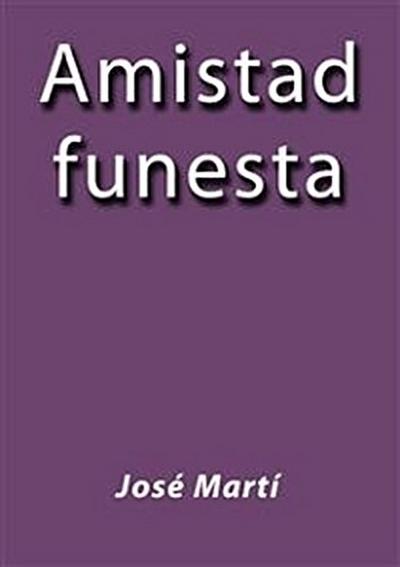 Amistad funesta