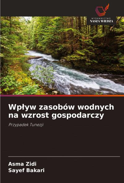 Wp¿yw zasobów wodnych na wzrost gospodarczy