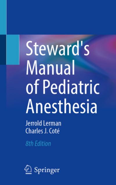 Steward’s Manual of Pediatric Anesthesia