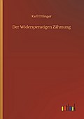 Der Widerspenstigen Zähmung