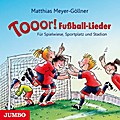 Tooor! Fußball-Lieder
