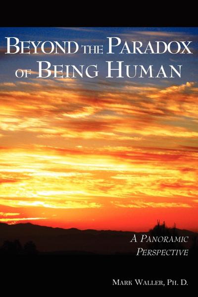 Beyond the Paradox of Being Human