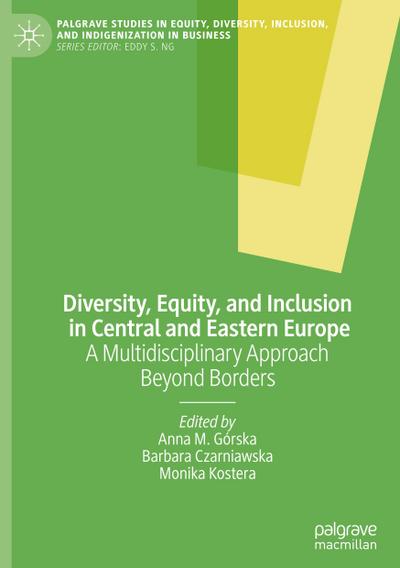 Diversity, Equity, and Inclusion in Central and Eastern Europe