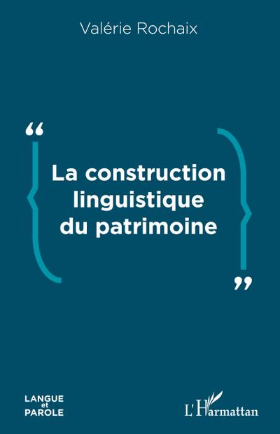La construction linguistique du patrimoine