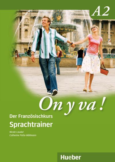 On y va ! A2. Sprachtrainer