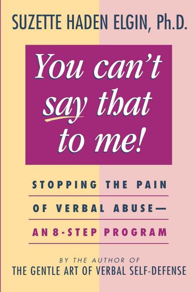 You Can’t Say That to Me