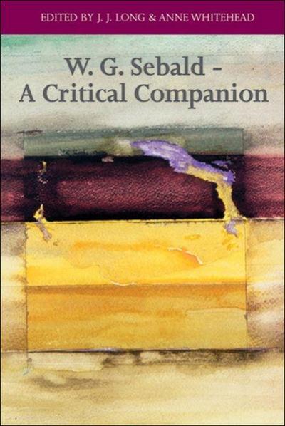 W. G. Sebald - A Critical Companion