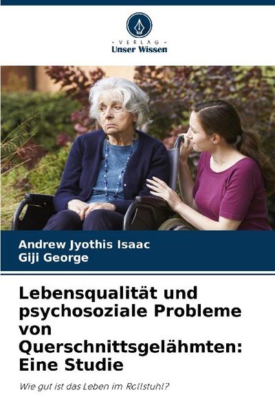 Lebensqualität und psychosoziale Probleme von Querschnittsgelähmten: Eine Studie