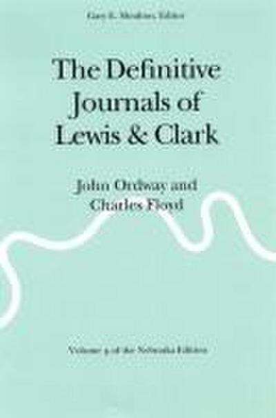 The Definitive Journals of Lewis and Clark, Vol 9