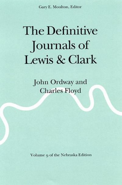 The Definitive Journals of Lewis and Clark, Vol 9