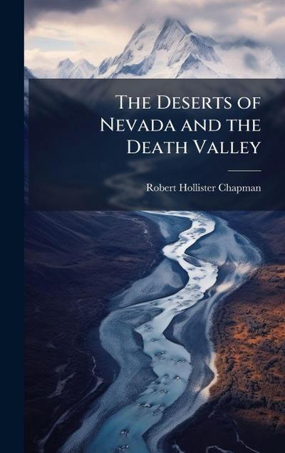 The Deserts of Nevada and the Death Valley