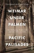 Weimar unter Palmen – Pacific Palisades