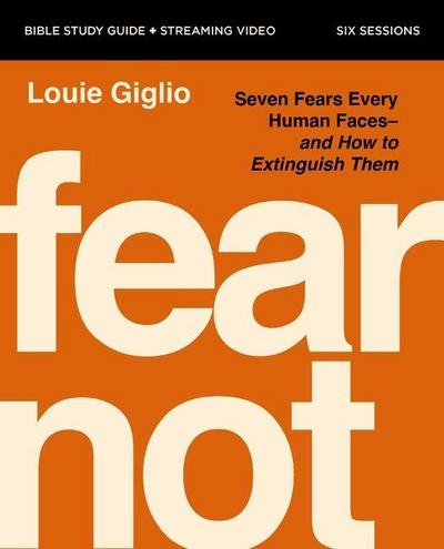 Fear Not Bible Study Guide Plus Streaming Video