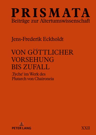 Von göttlicher Vorsehung bis Zufall
