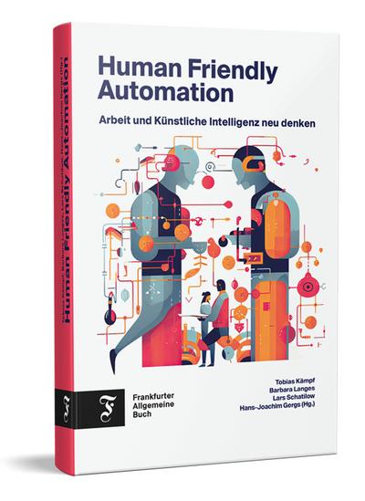 Human Friendly Automation