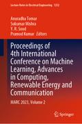 Proceedings of 4th International Conference on Machine Learning, Advances in Computing, Renewable Energy and Communication