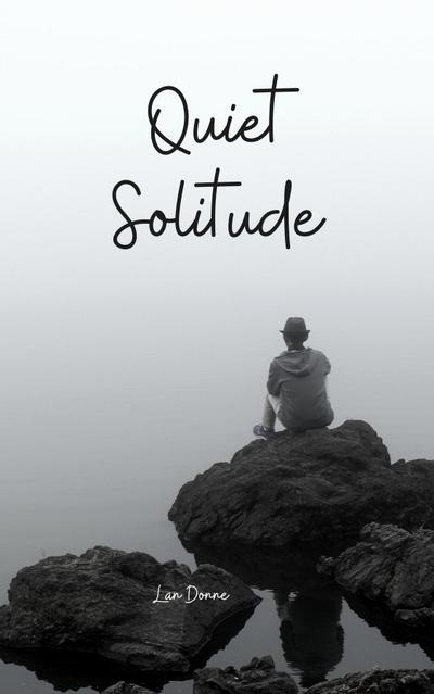 Quiet Solitude