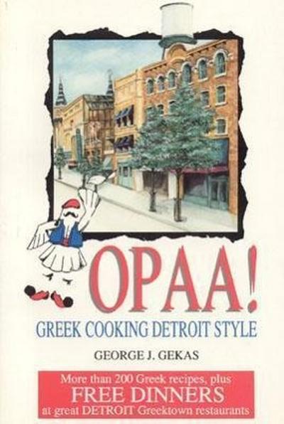 Opaa! Greek Cooking Detroit Style