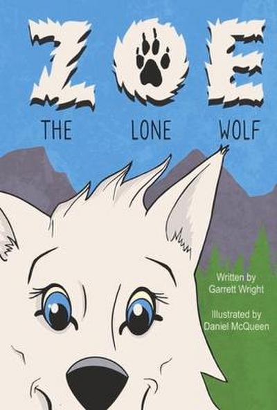 Zoe the Lone Wolf: Volume 1