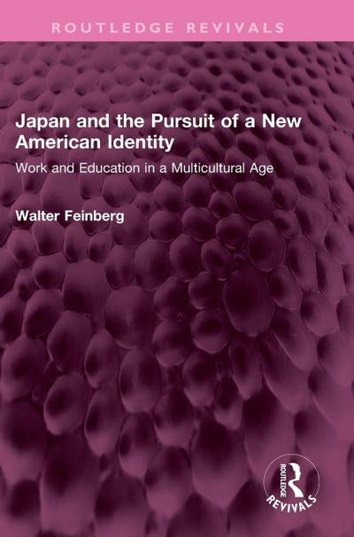 Japan and the Pursuit of a New American Identity