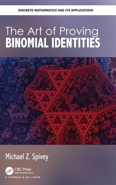 The Art of Proving Binomial Identities