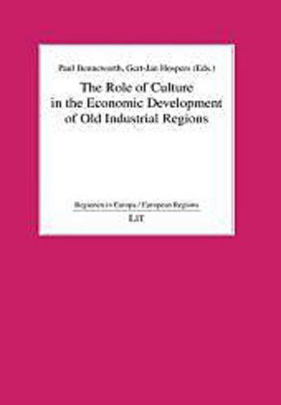 The Role of Culture in the Economic Development of Old Industrial Regions