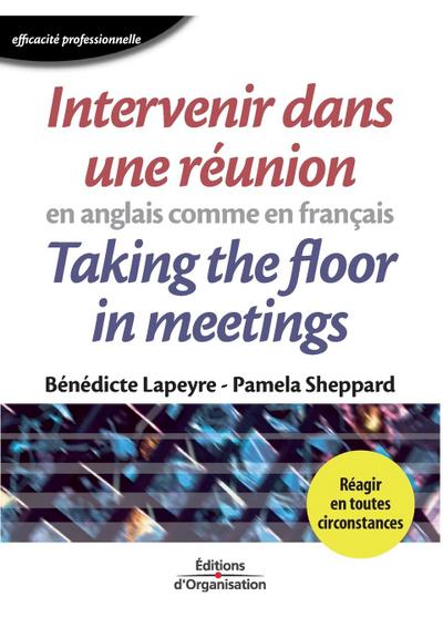 Intervenir dans une réunion en anglais comme en français: Taking the floor in meetings