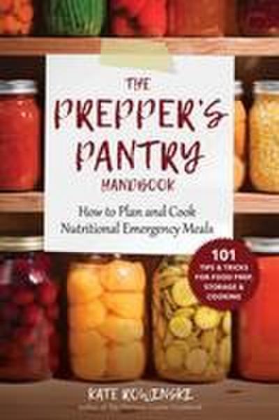 The Prepper’s Pantry Handbook