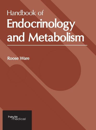 Handbook of Endocrinology and Metabolism