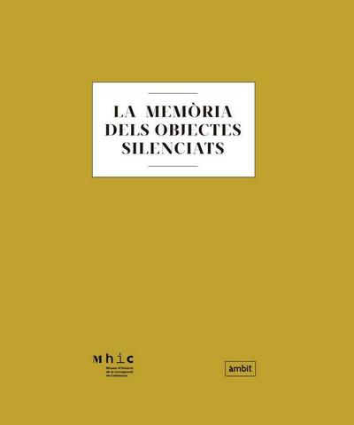 La memoria dels objectes silenciats
