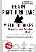 Negative and Positive Rights - Lambert M. Surhone