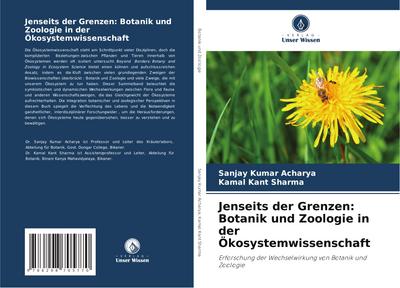Jenseits der Grenzen: Botanik und Zoologie in der Ökosystemwissenschaft