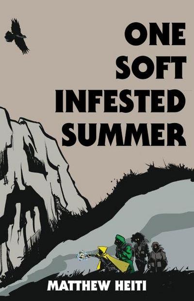 One Soft Infested Summer