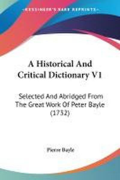 A Historical And Critical Dictionary V1