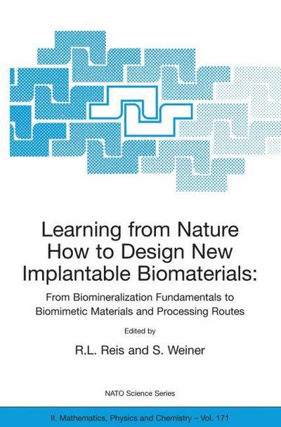 Learning from Nature How to Design New Implantable Biomaterials