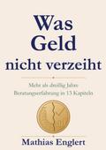 Was Geld nicht verzeiht