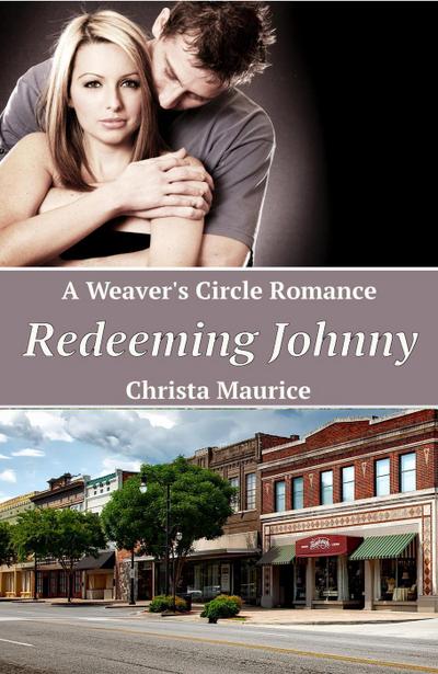 Redeeming Johnny (Weaver’s Circle, #2)