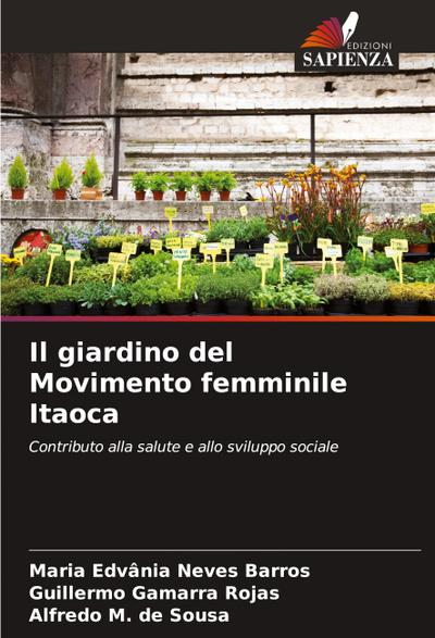 Il giardino del Movimento femminile Itaoca